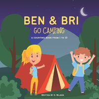 Cover image for Ben & Bri Go Camping
