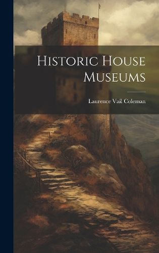 Cover image for Historic House Museums