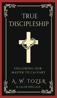 Cover image for True Discipleship