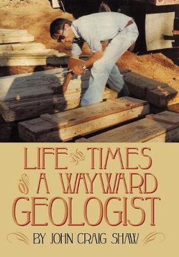 Cover image for Life and Times of a Wayward Geologist