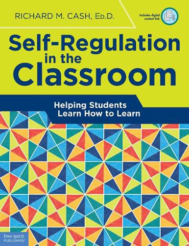 Cover image for Self-Regulation in the Classroom: Helping Students Learn How to Learn