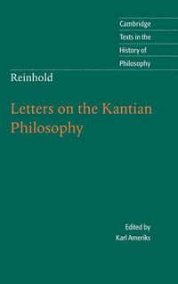 Cover image for Reinhold: Letters on the Kantian Philosophy