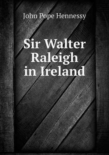 Sir Walter Raleigh in Ireland