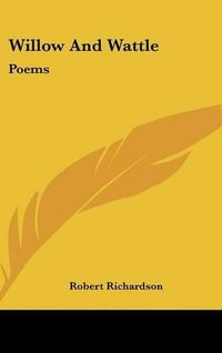 Cover image for Willow and Wattle: Poems