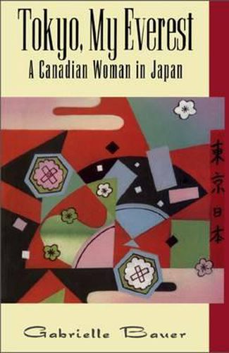 Cover image for Tokyo, My Everest: A Canadian Woman in Japan