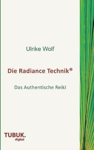 Cover image for Die Radiance Technik: Das Authentische Reiki