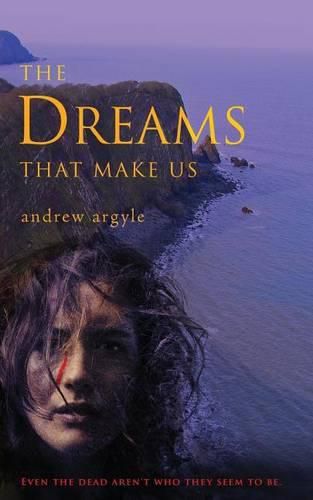 Cover image for The Dreams That Make Us