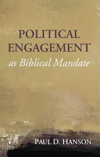 Cover image for Political Engagement as Biblical Mandate