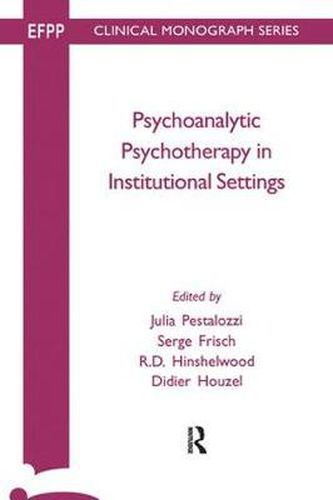 Cover image for Psychoanalytic Psychotherapy in Institutional Settings