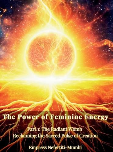 Cover image for The Power of Feminine Energy