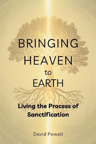 Cover image for Bringing Heaven to Earth