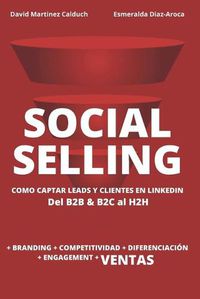 Cover image for Social Selling: La nueva herramienta de ventas. Si tu cliente esta en Internet, ?a que esperas?