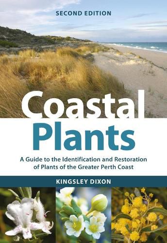 Cover image for Coastal Plants: A Guide to the Identification and Restoration of Plants of the Greater Perth Coast