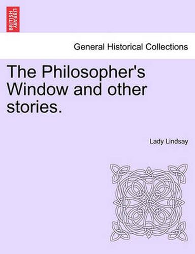 Cover image for The Philosopher's Window and Other Stories.