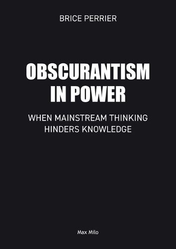Cover image for Obscurantism in Power