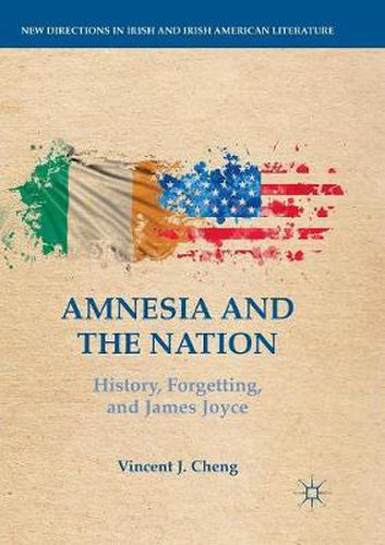 Cover image for Amnesia and the Nation: History, Forgetting, and James Joyce