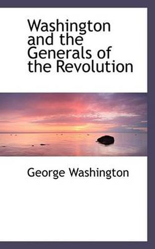 Cover image for Washington and the Generals of the Revolution