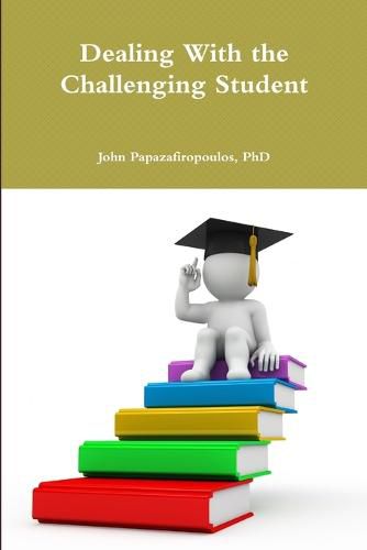 Cover image for Dealing with the Challenging Student