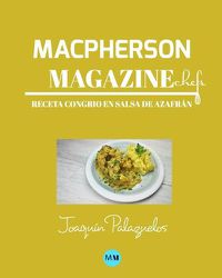 Cover image for Macpherson Magazine Chef's - Receta Congrio en salsa de azafran