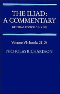 Cover image for The Iliad: A Commentary: Volume 6, Books 21-24