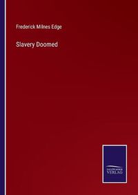 Cover image for Slavery Doomed