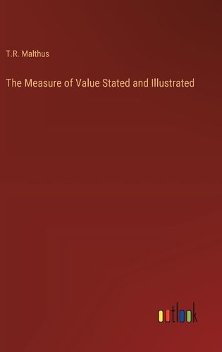 Cover image for The Measure of Value Stated and Illustrated