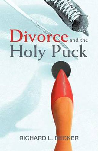 Cover image for Divorce and the Holy Puck