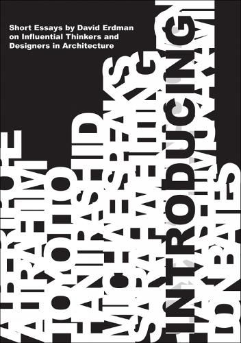 Cover image for Introducing: Short Essays on Influential Thinkers and Designers in Architecture