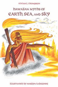 Cover image for Hawaiian Myths of Earth, Sea and Sky