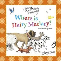 Cover image for Where is Hairy Maclary? A Lift-the-Flap Book