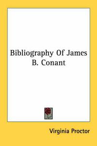 Cover image for Bibliography of James B. Conant