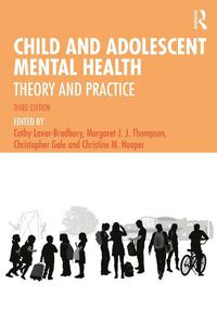 Cover image for Child and Adolescent Mental Health: Theory and Practice