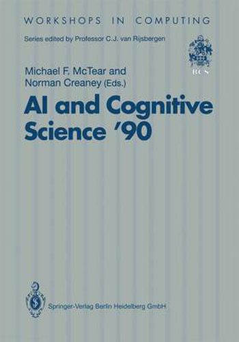 Cover image for AI and Cognitive Science '90: University of Ulster at Jordanstown 20-21 September 1990