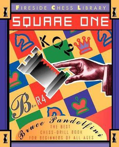 Square One: A Chess Drill Book for Beginners