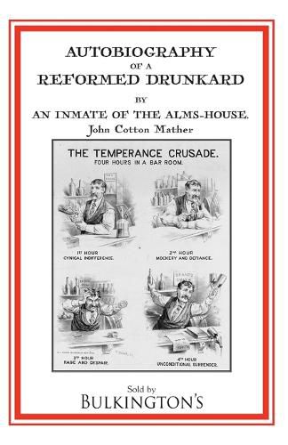 Cover image for Autobiography of a Reformed Drunkard