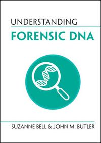 Cover image for Understanding Forensic DNA