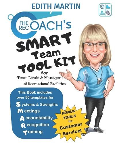 Cover image for The Rec Coach's SMART Team Tool Kit: for Team Leads & Managers of Recreational Facilities