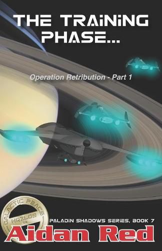 Cover image for Paladin Shadows, Book 7: Operation Retribution, The Training Phase