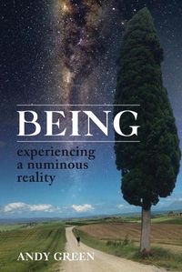 Cover image for BEING, experiencing a numinous reality
