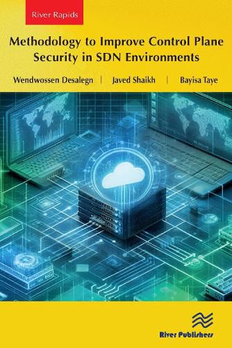 Cover image for Methodology to Improve Control Plane Security in SDN Environments