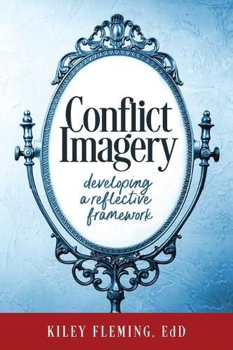 Cover image for Conflict Imagery: Developing a Reflective Framework