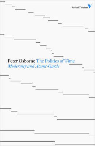 Cover image for The Politics of Time: Modernity and Avant-Garde