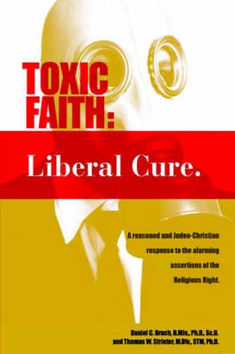 Cover image for Toxic Faith - Liberal Cure