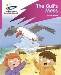 Cover image for Reading Planet: Rocket Phonics - Target Practice - The Gull's Mess - Pink B