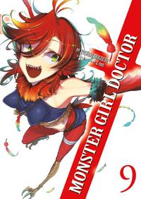 Cover image for Monster Girl Doctor (Light Novel) Vol. 9
