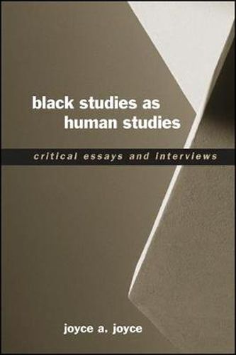 Cover image for Black Studies as Human Studies: Critical Essays and Interviews