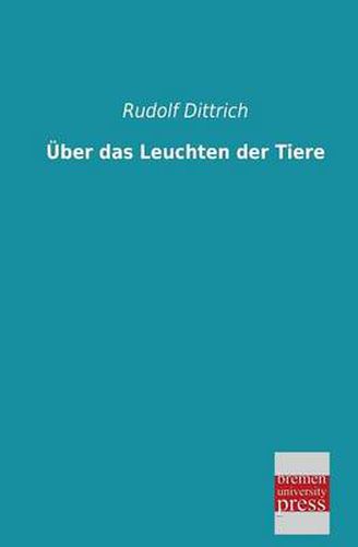 Cover image for Uber Das Leuchten Der Tiere