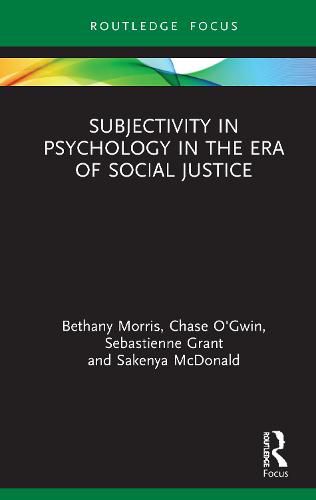 Cover image for Subjectivity in Psychology in the Era of Social Justice