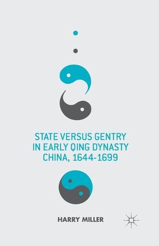 Cover image for State versus Gentry in Early Qing Dynasty China, 1644-1699