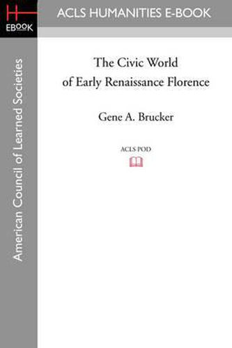 Cover image for The Civic World of Early Renaissance Florence